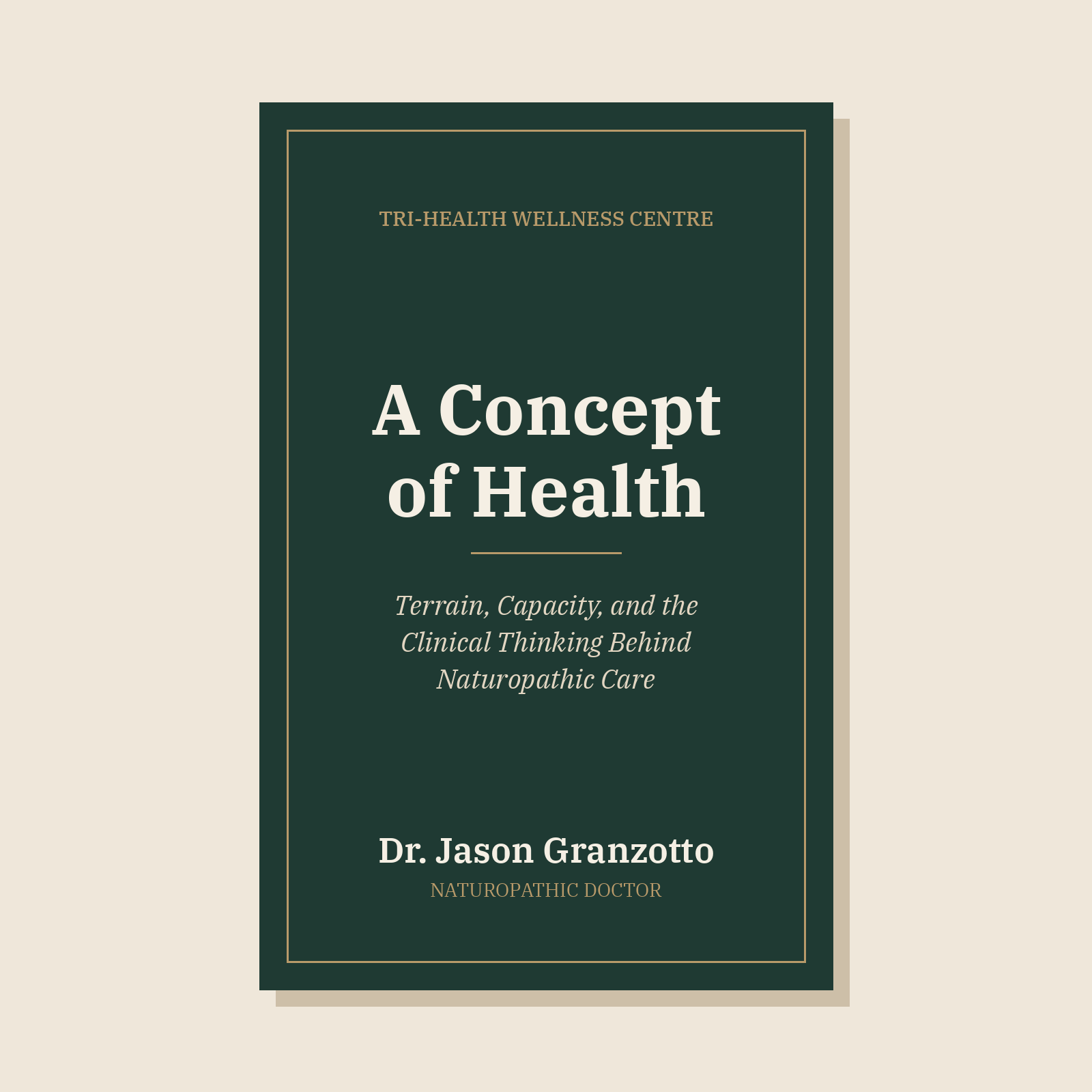 A Concept of Health by Dr. Jason Granzotto, ND